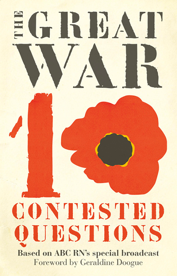 The Great War: Ten Contested Questions
