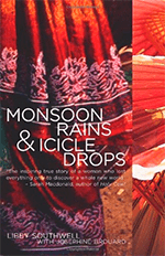 Monsoon Rains and Icicle Drops